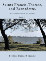 Saints Francis, Therese, and Bernadette, My Companions on the Journey: Book Ii