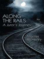 Along the Rails: A Juror's Journey