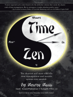 Time Zen: Aka Winners Do It Now – the Shortest and Most Effective Time Management and Success System Ever Created.