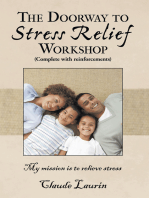 The Doorway to Stress Relief: Workshop