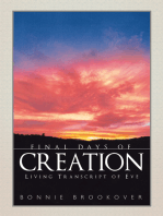 Final Days of Creation: Living Transcript of Eve