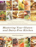 Mastering Your Gluten- and Dairy-Free Kitchen: Easy Recipes, Chef’S Tips, and the Best Products for Your Pantry