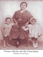 Como Decía Mi Tía Graciana: Refranes Mexicanos