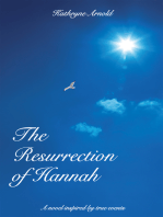 The Resurrection of Hannah: A Novel Inspired by True Events