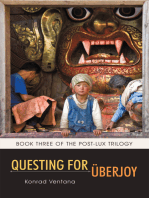 Questing for Überjoy: Book Three of the Post-Lux Trilogy