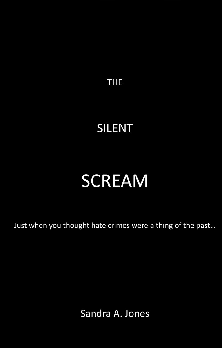 The Silent Scream by Sandra A. Jones (Ebook) - Read free for 30 days
