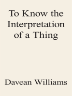 To Know the Interpretation of a Thing