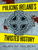 Policing Ireland’S Twisted History