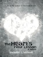 The Heart’S Filthy Lesson: A Novel