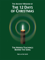 The Ancient Wisdom of the 12 Days of Christmas: The Hidden Teachings Behind the Song