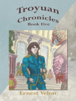 Troyuan Chronicles... Book Five