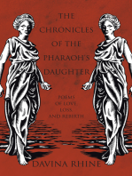 The Chronicles of the Pharaoh’S Daughter: Poems of Love, Loss, and Rebirth