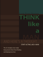 Think Like a Man: And Here’S a Thought… Start Acting Like a Man