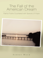 The Fall of the American Dream: Painful Truths Countered with Specks of Hope