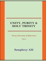 Unity, Purity and Holy Trinity: (Poems of Serenity & Reflections) Vol. I