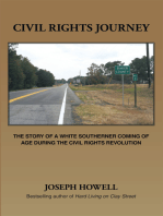 Civil Rights Journey: The Story of a White Southerner Coming of Age During the Civil Rights Revolution