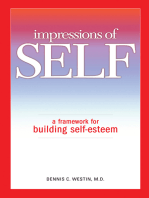 Impressions of Self: A Framework for Building Self-Esteem