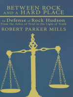 Between Rock and a Hard Place: In Defense of Rock Hudson: from the Ashes of Trial to the Light of Truth