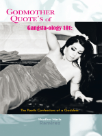 Godmother Quote's of Gangsta-Ology 101:: The Poetic Confessions of a Goddess