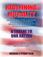Redefining Morality: A Threat to Our Nation