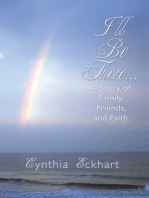 I'll Be There...: A Story of Family, Friends, and Faith