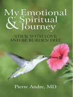 My Emotional and Spiritual Journey: Stick with Love and Be Burden Free