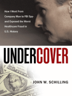 Undercover: How I Went from Company Man to Fbi Spy and Exposed the Worst Healthcare Fraud in U.S. History