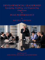 Developmental Leadership: Equipping, Enabling, and Empowering Employees for Peak Performance