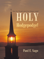 Holy Hodgepodge!: Have You Thought About Your Religion Lately?