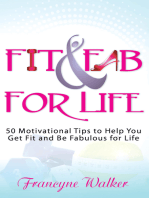 Fit & Fab for Life: 50 Motivational Tips to Help You Get Fit and Be Fabulous for Life
