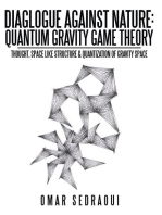 Diaglogue Against Nature: Quantum Gravity Game Theory: Thought, Space Like Structure & Quantization of Gravity Space