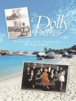The Dolly Diaries: The Tide Comes In, the Tide Goes out the Story of My Life