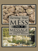 Turning Your Mess into a Message