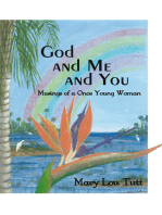 God and Me and You: Musings of a Once Young Woman