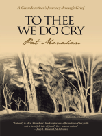 To Thee We Do Cry: A Grandmother’s Journey Through Grief