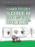 From Vodka to Coffee: I Had to Get Sober or Stay Broke