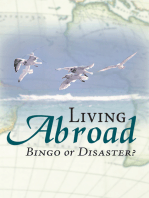 Living Abroad - Bingo or Disaster