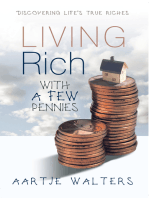 Living Rich with a Few Pennies: Discovering Life’S True Riches
