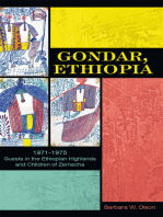 Gondar, Ethiopia: 1971-1975 Guests in the Ethiopian Highlands and Children of Zemecha