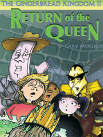 The Gingerbread Kingdom Ii: Return of the Queen