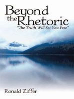 Beyond the Rhetoric: "The Truth Will Set You Free"