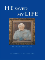 He Saved My Life: Hope in Recovery