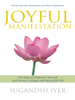 Joyful Manifestation: Ten Steps to Empower Yourself and Attract a Happy and Successful Life