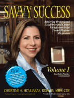 Savvy Success: Achieving Professional Excellence and Career Satisfaction in the Dental Hygiene Profession Volume I:  You-Roles-Practice Environment