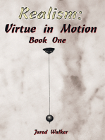 Realism: Virtue in Motion: Book One