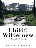 Child of the Wilderness: A Young Boy’S Courage