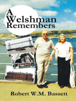 A Welshman Remembers: The Story of a Welsh Family, 1938 to the Present Day...