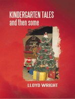 Kindergarten Tales and Then Some