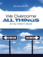 We Overcome All Things: In Our Father’S Hands