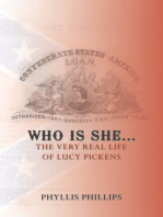 Who Is She...: The Very Real Life of Lucy Pickens